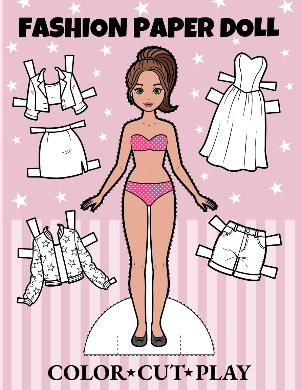 Fashion Paper Doll | Color Cut and Play: Coloring Book for Girls 5+, Teens, for Little Future Fashion Designers and Fashion Lovers | Activity & ... Templates for Creating Your Own Trendy Looks