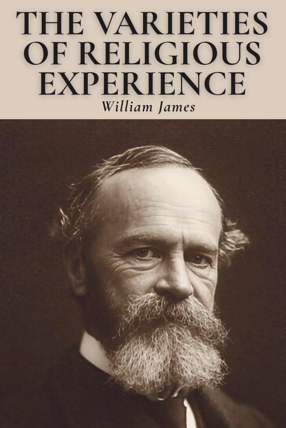 The Varieties of Religious Experience: A Study in Human Nature: A Timeless Inquiry into Faith, Doubt, and Spiritual Life
