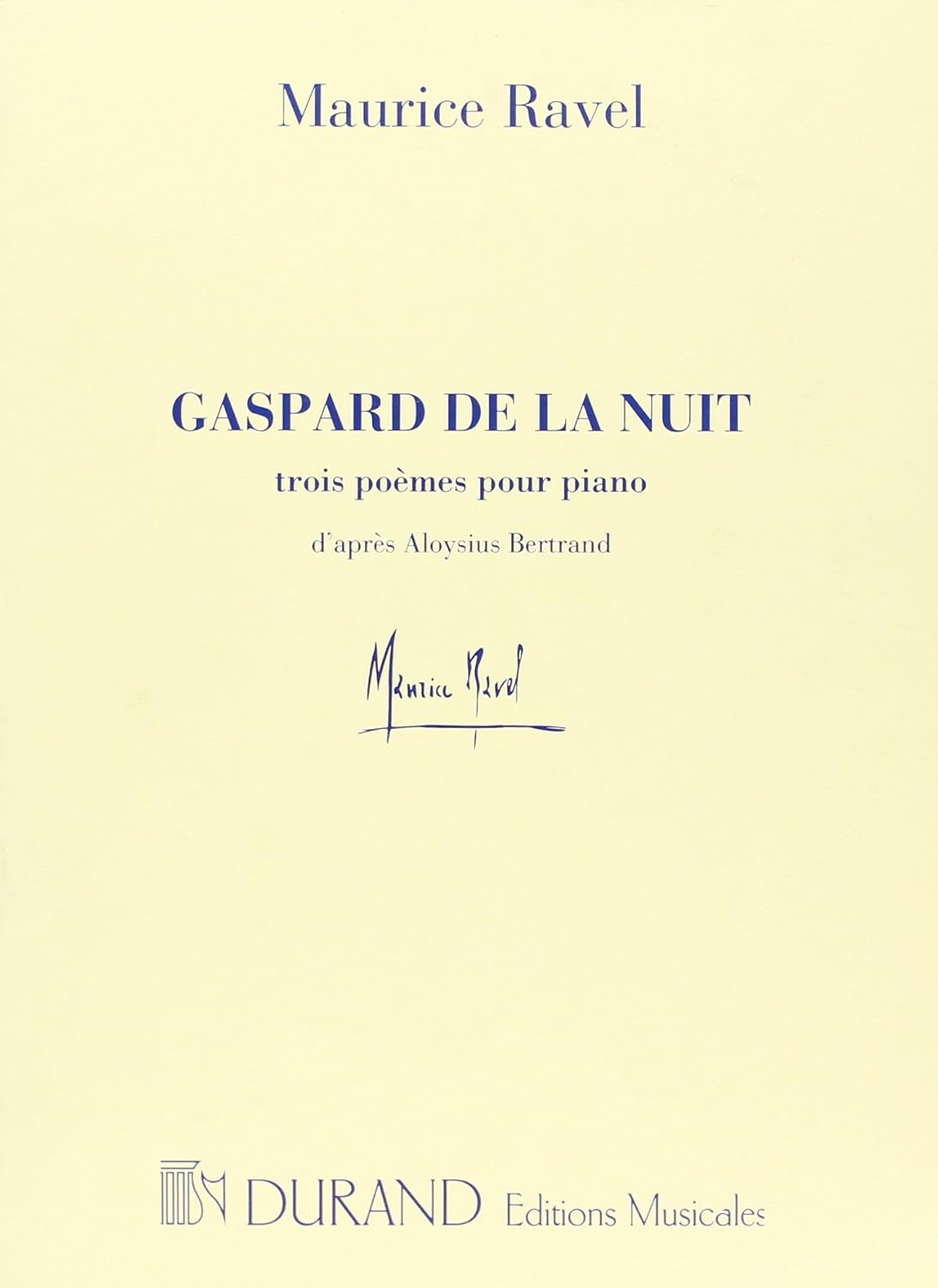 MAURICE RAVEL : GASPARD DE LA NUIT - PIANO      Sheet music – January 1, 2001