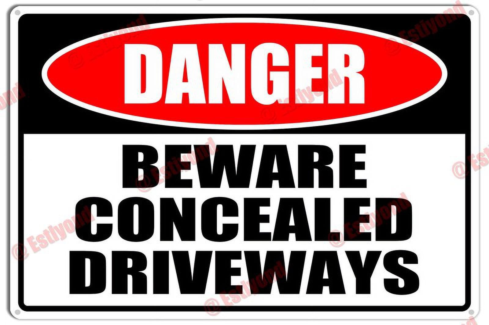peiyeety Beware Concealed Driveways Caution Warning Notice Aluminum Metal Sign 12x16 Inches