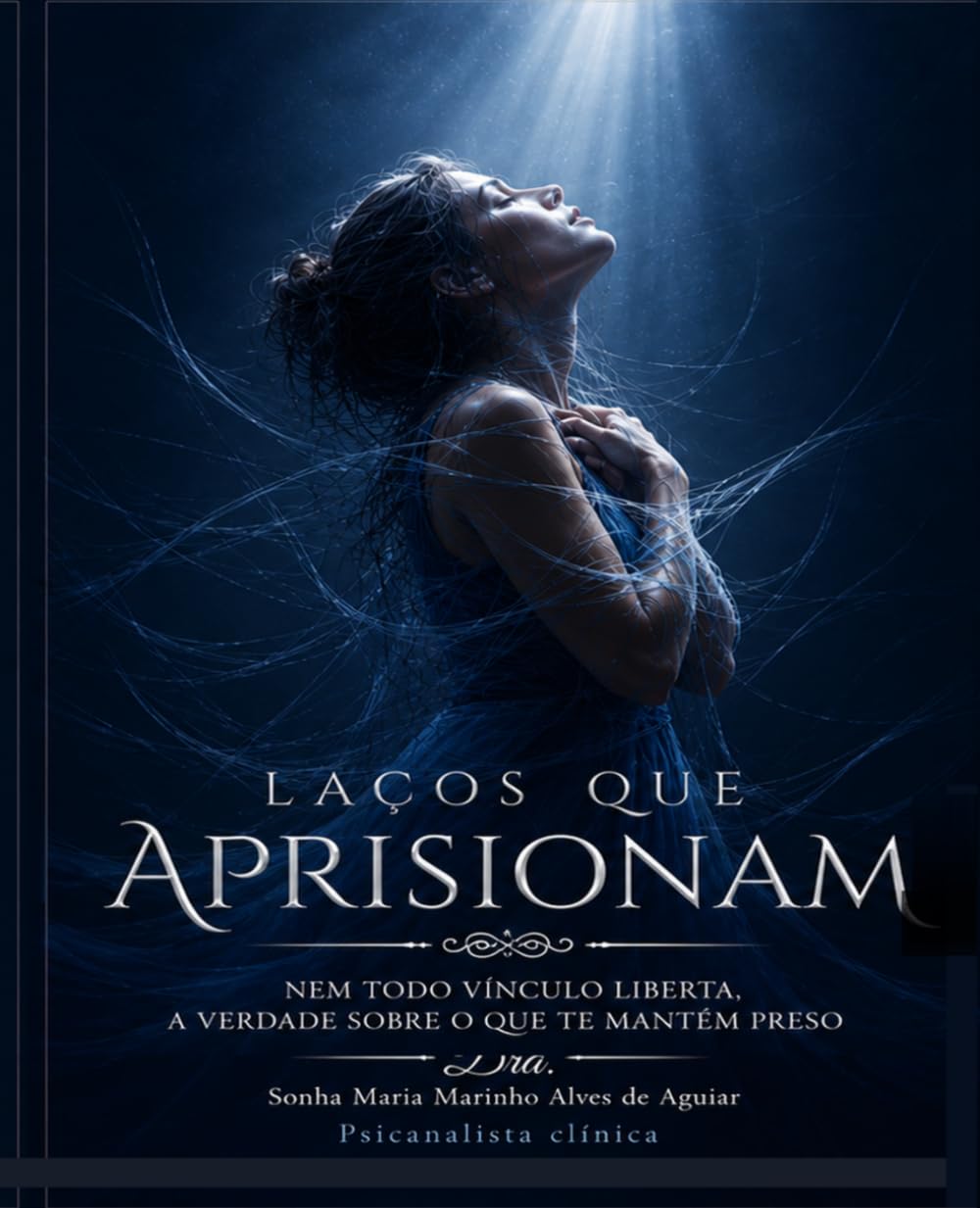 LAÇOS QUE APRISIONAM: NEM TODO VÍNCULO LIBERTA. A VERDADE SOBRE O QUE TE MANTÉM PRESO