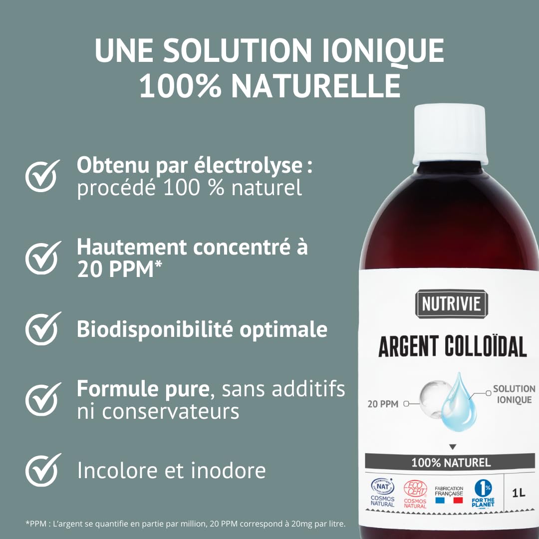 Argent Colloïdal 1L - 20 PPM & 100% Naturel - Très Haute Qualité & Ultra Pur - Elaboré par électrolyse - Purifie et Apaise la peau - Anti-microbien & Anti-bactérien - Fabriqué en France - Nutrivie