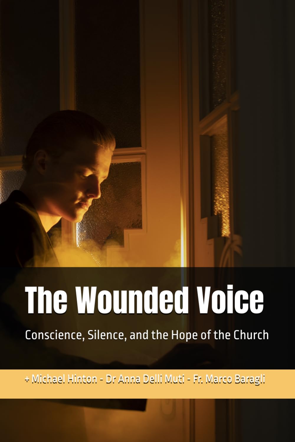 The Wounded Voice: Conscience, Silence, and the Hope of the Church