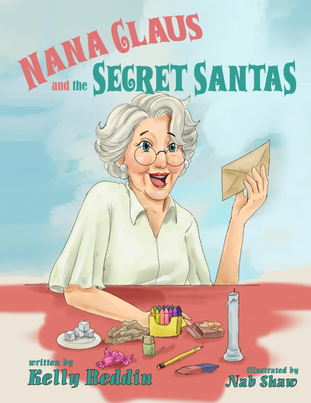 Nana Claus and the Secret Santas (A Nana Claus Book)