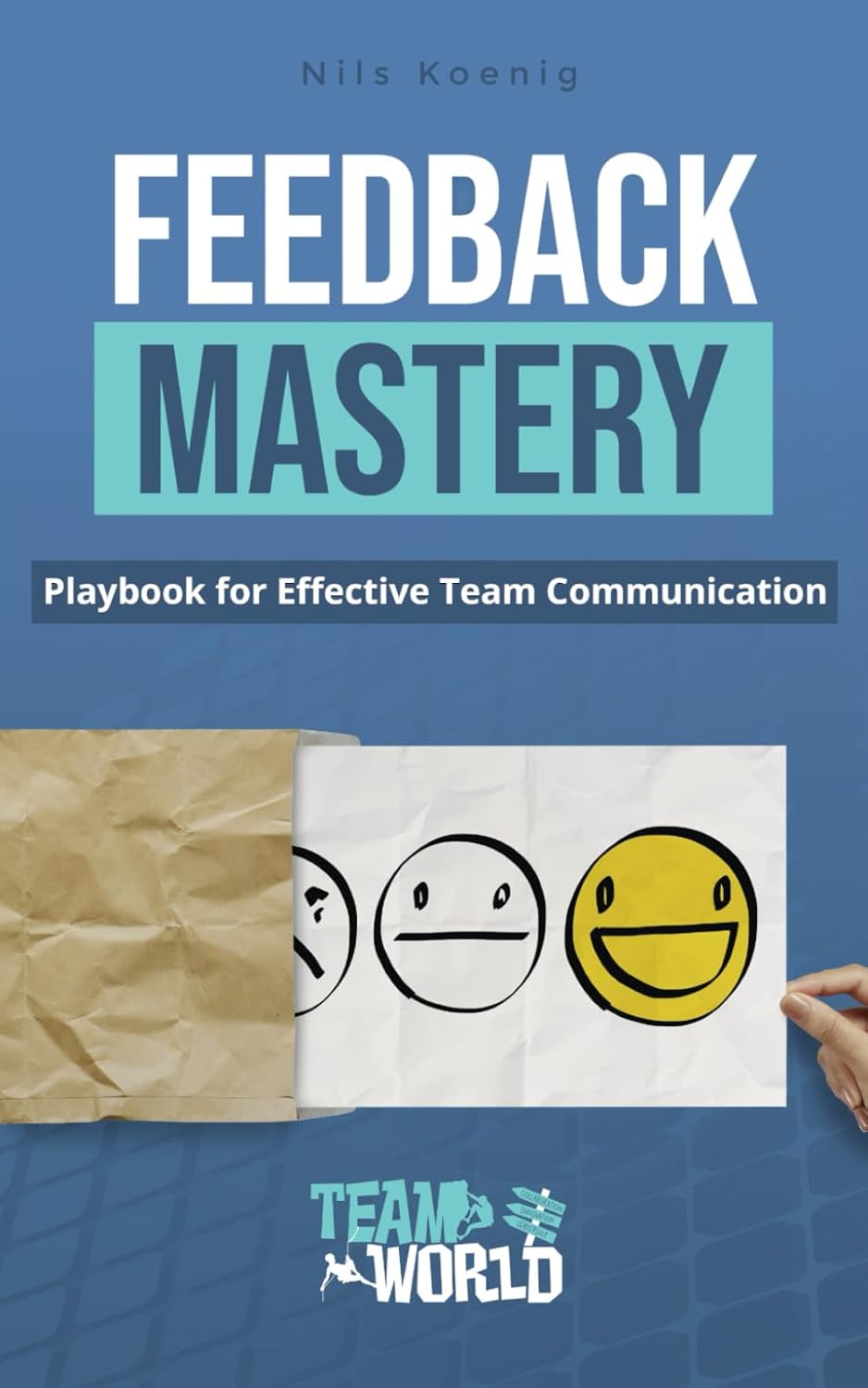 Feedback Mastery: Playbook for Effective Team Communication