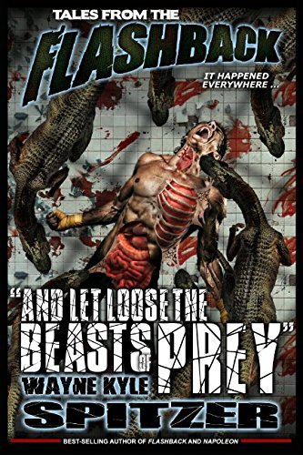 Tales from the Flashback: "And Let Loose the Beasts of Prey"