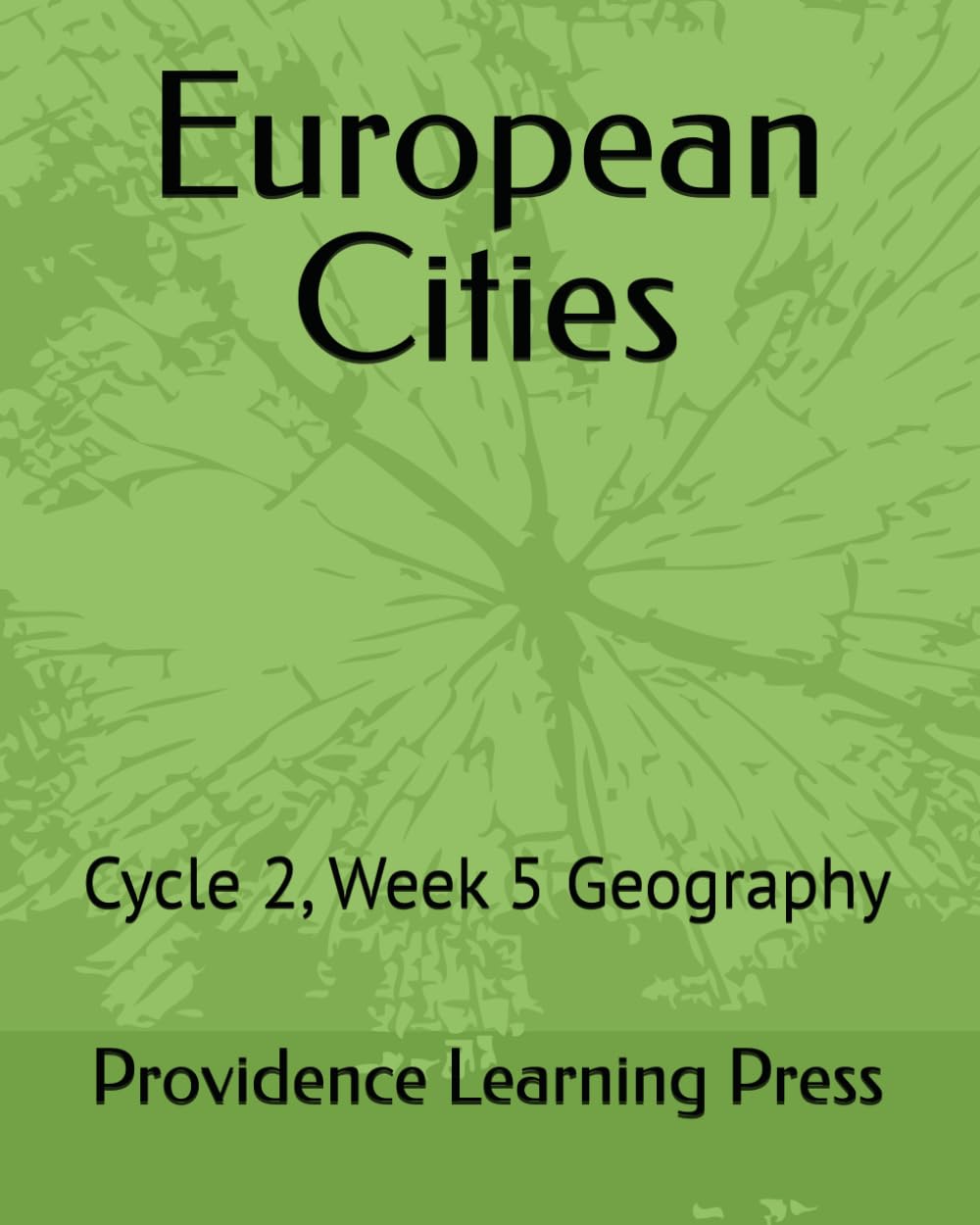 European Cities: Cycle 2, Week 5 Geography (Cycle 2 Geography)
