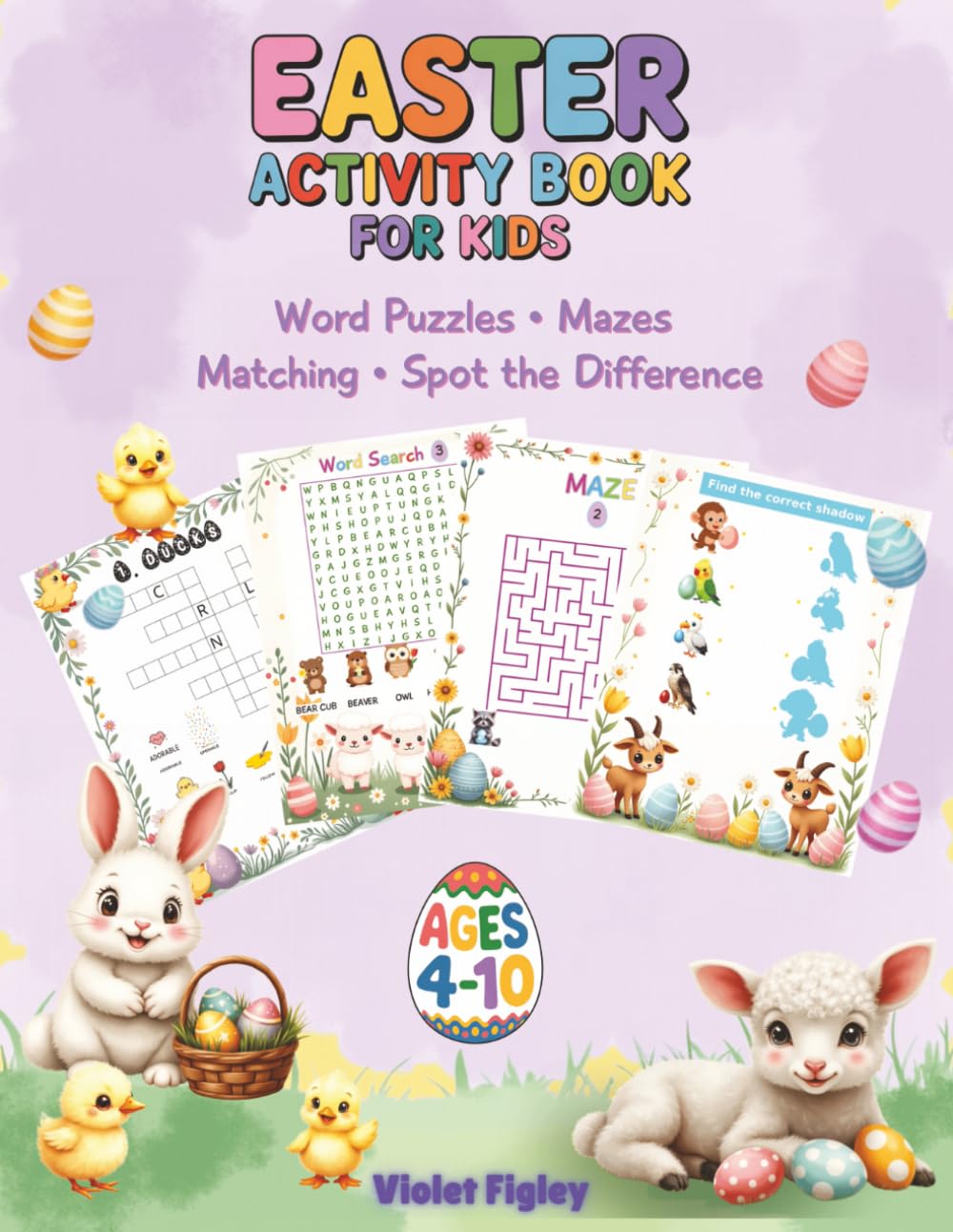 Easter Activity Book for Kids: Word Puzzles • Mazes • Matching • Spot the Difference (Holiday Animal Activity Books for Kids)