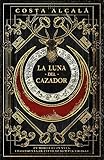 La luna del cazador (Spanish Edition)