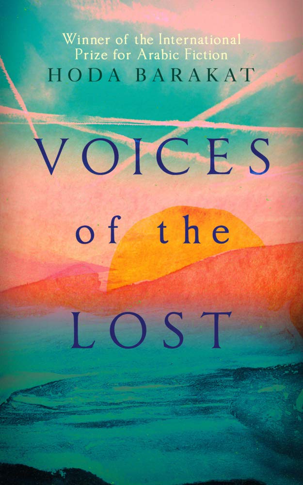 Voices of the Lost : Winner of the International Prize for Arabic Fiction 2019