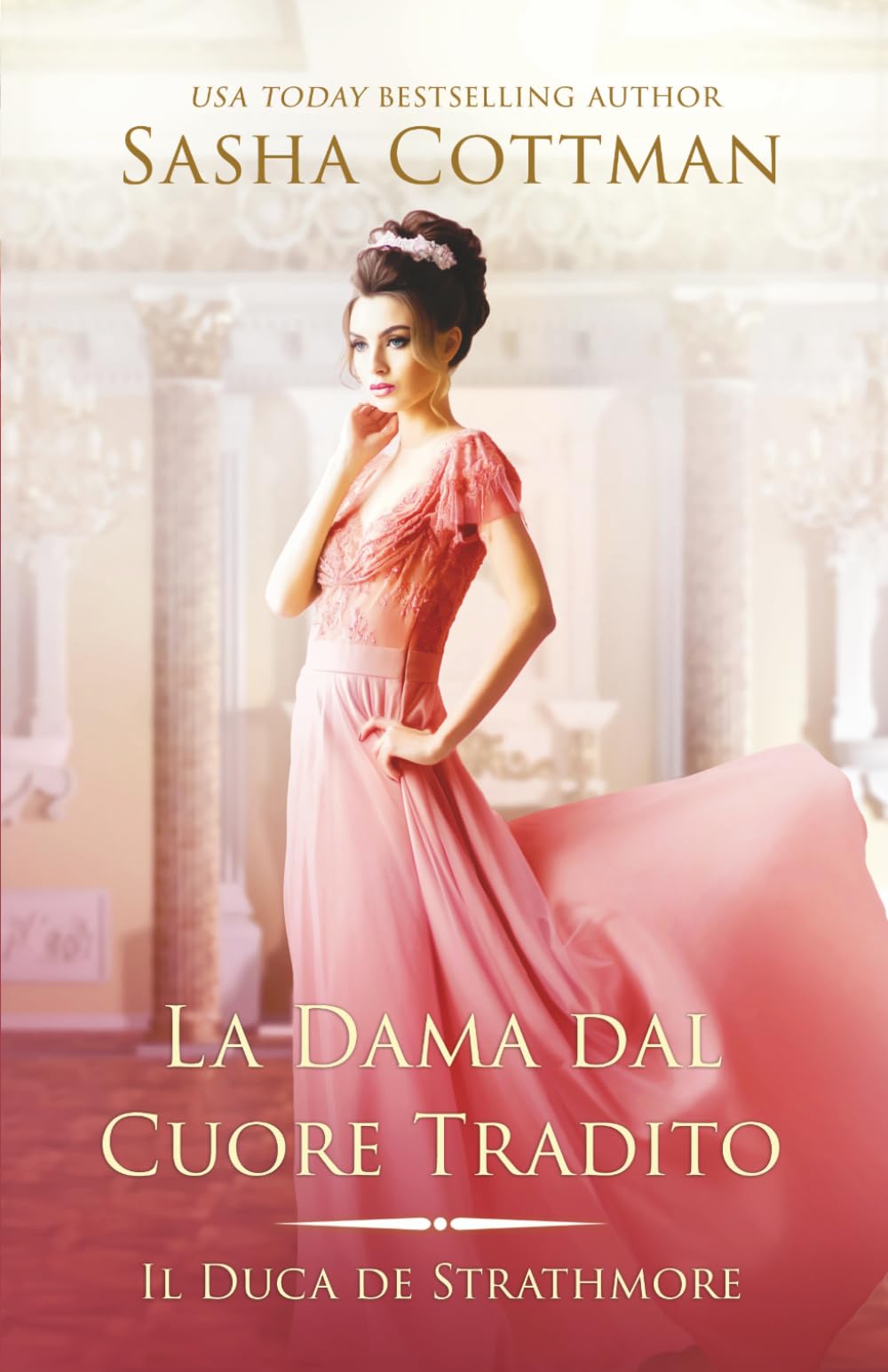 La Dama dal Cuore Tradito: Un romanzo storico (Il Duca di Strathmore)