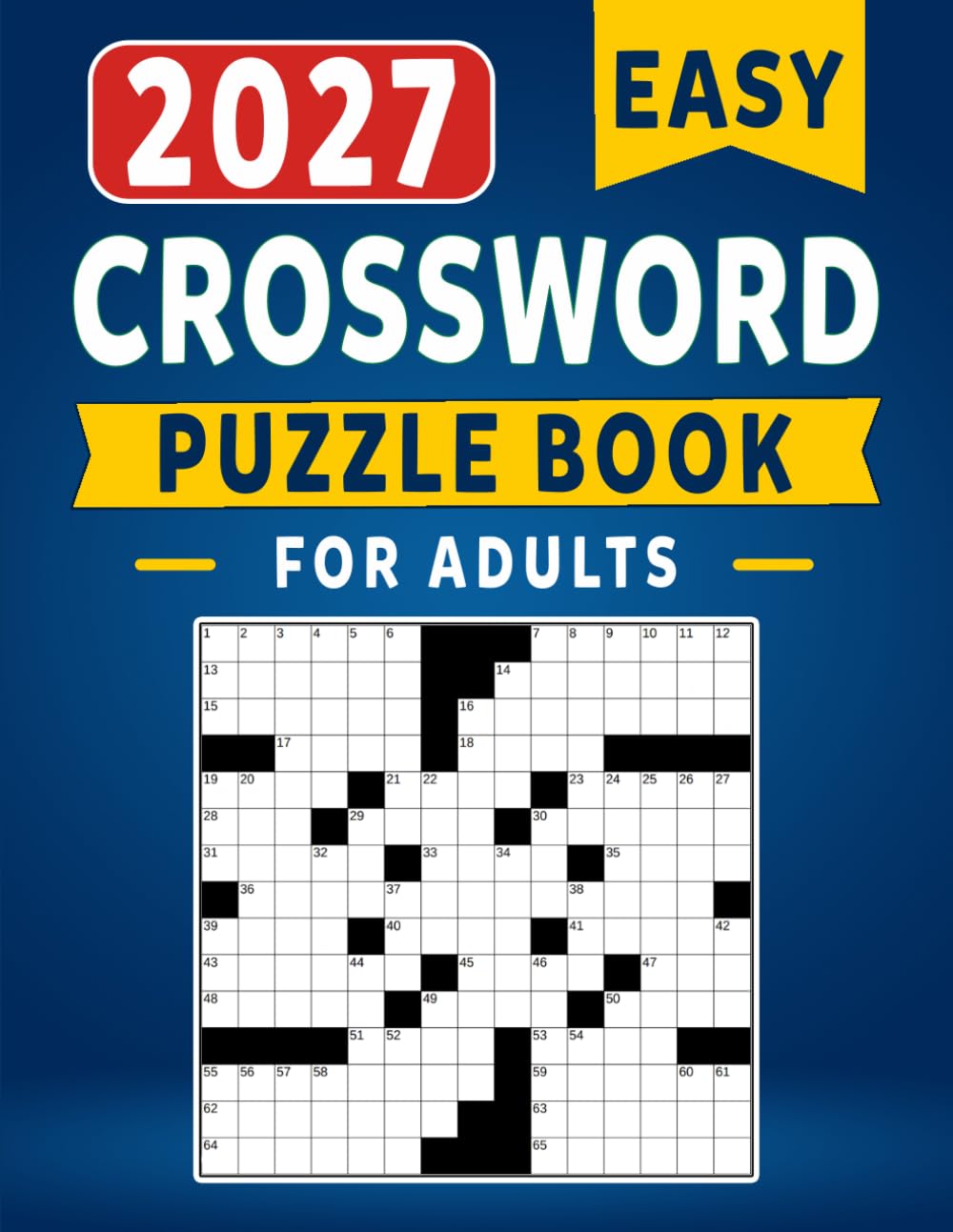 2027 Easy Crossword Puzzle Book For Adults: Easy-to-Read Crosswords with Complete Solutions