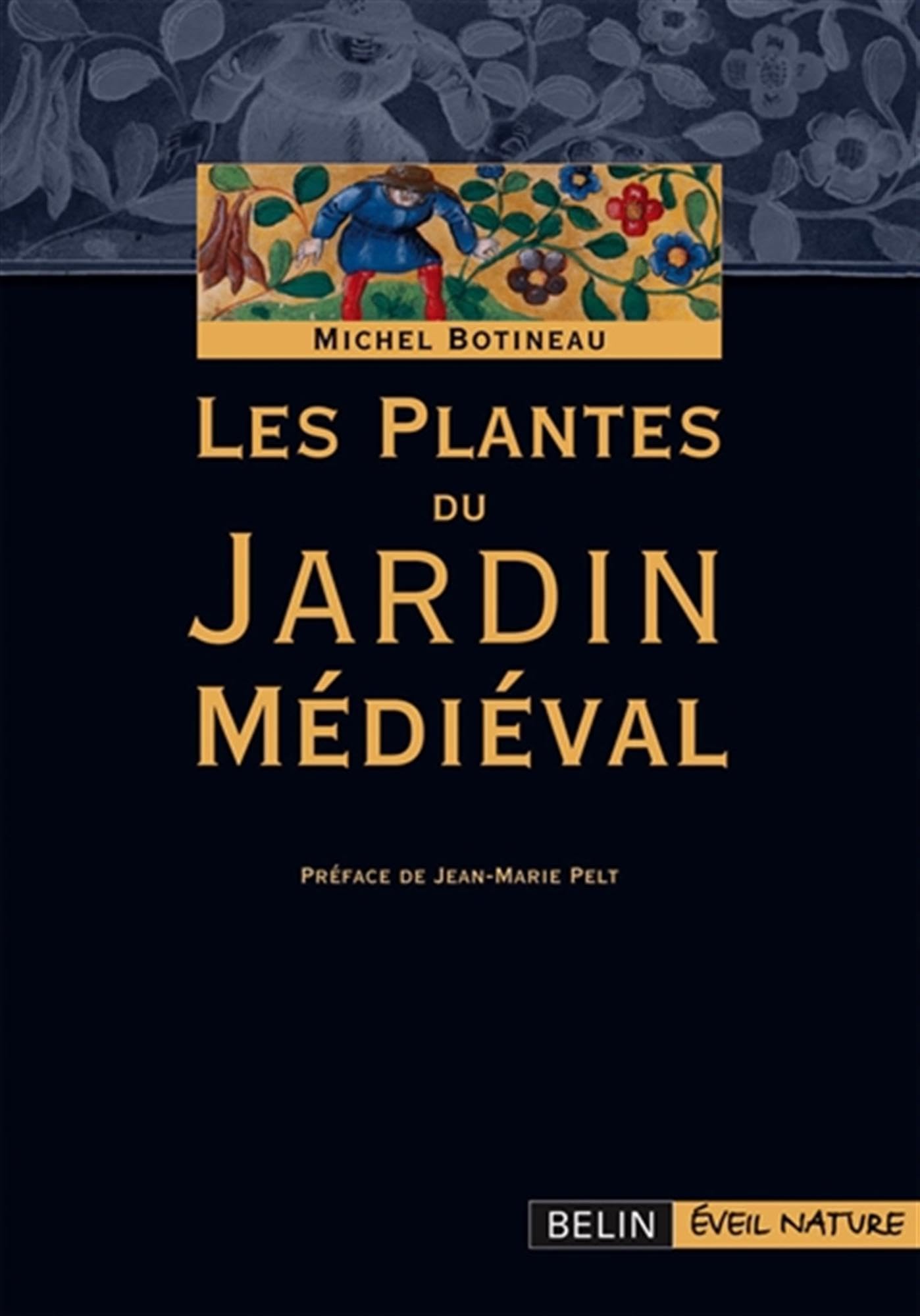 Les plantes du jardin médiéval