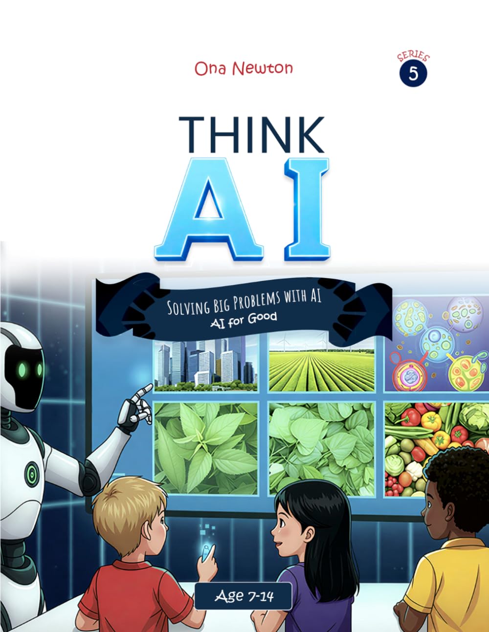 Think AI Series 5: Solving Big Problems with AI (AI for Good)