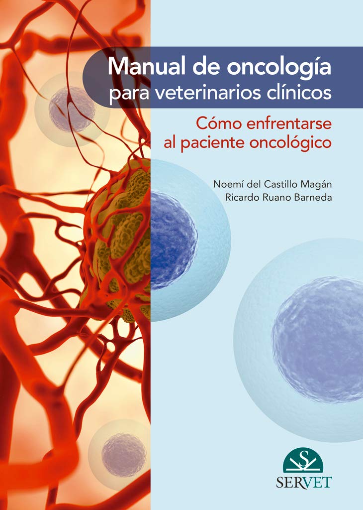 Buy Manual de oncololgía para veterinarios clínicos. Cómo enfrentarse al paciente oncologico — BookShops.in
