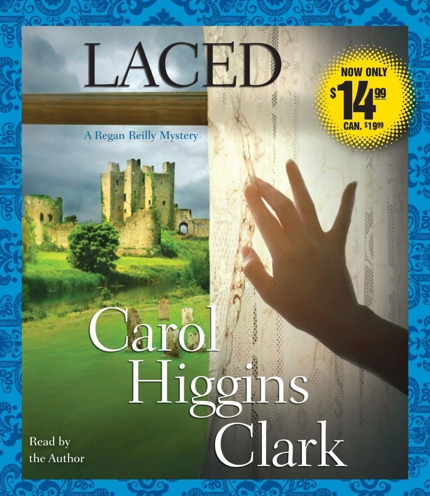 Laced: A Regan Reilly Mystery [Audio CD] Clark, Carol Higgins
