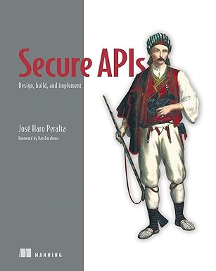 Secure APIs: Design, build, and implement-finelybook