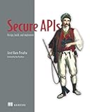 Secure APIs: Design, build, and implement