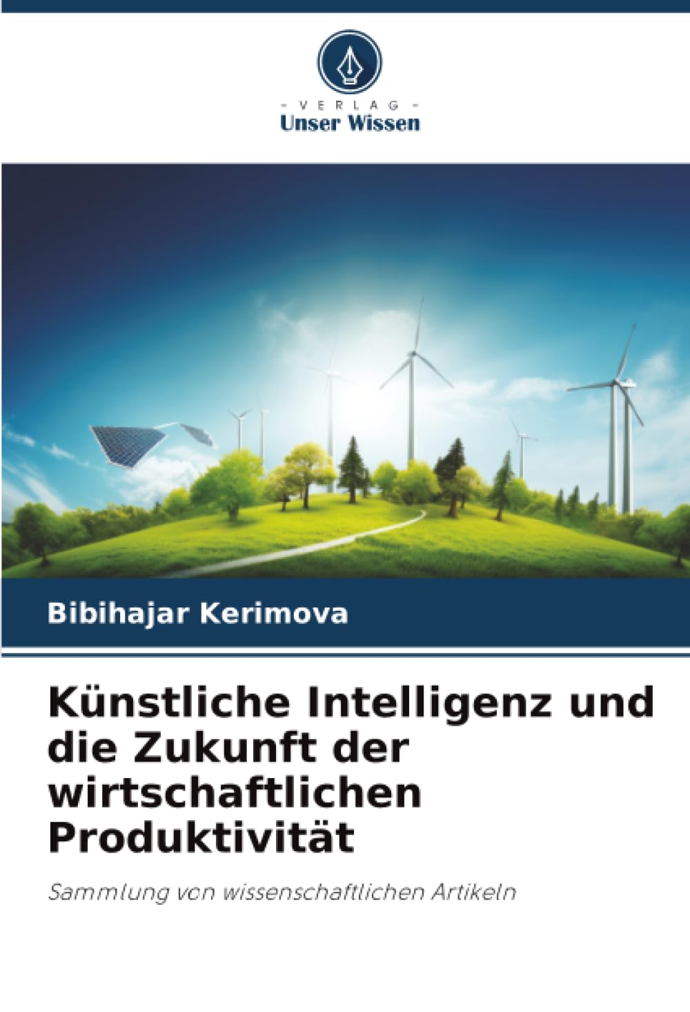 Künstliche Intelligenz und die Zukunft der wirtschaftlichen Produktivität: Sammlung von wissenschaftlichen Artikeln