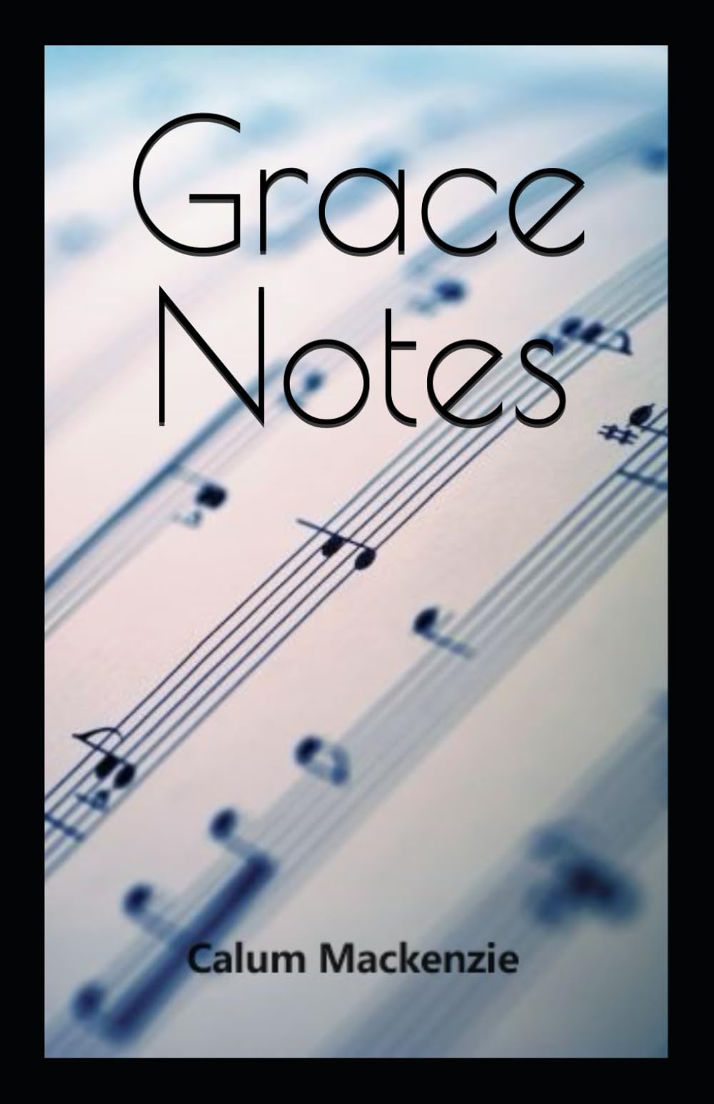 Grace Notes: A Poetry Collection