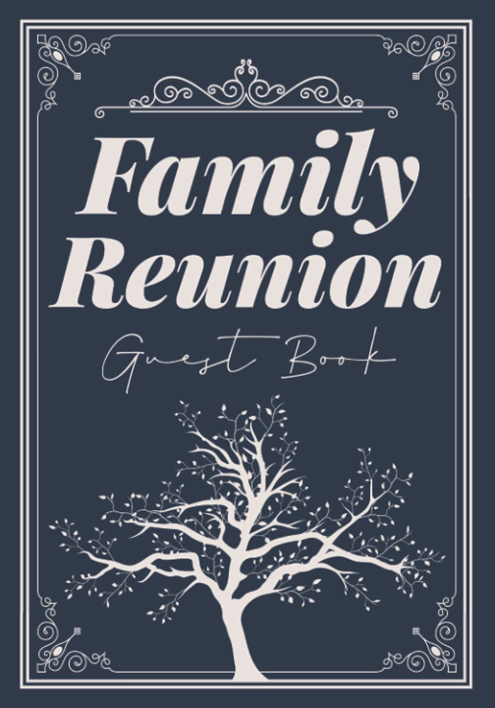 Family Reunion Guest Book: Family Sign In Book - Personalized Guest Book For Family Reunion With Photo Space For Special Family Gatherings & Events - Family Reunion Gifts