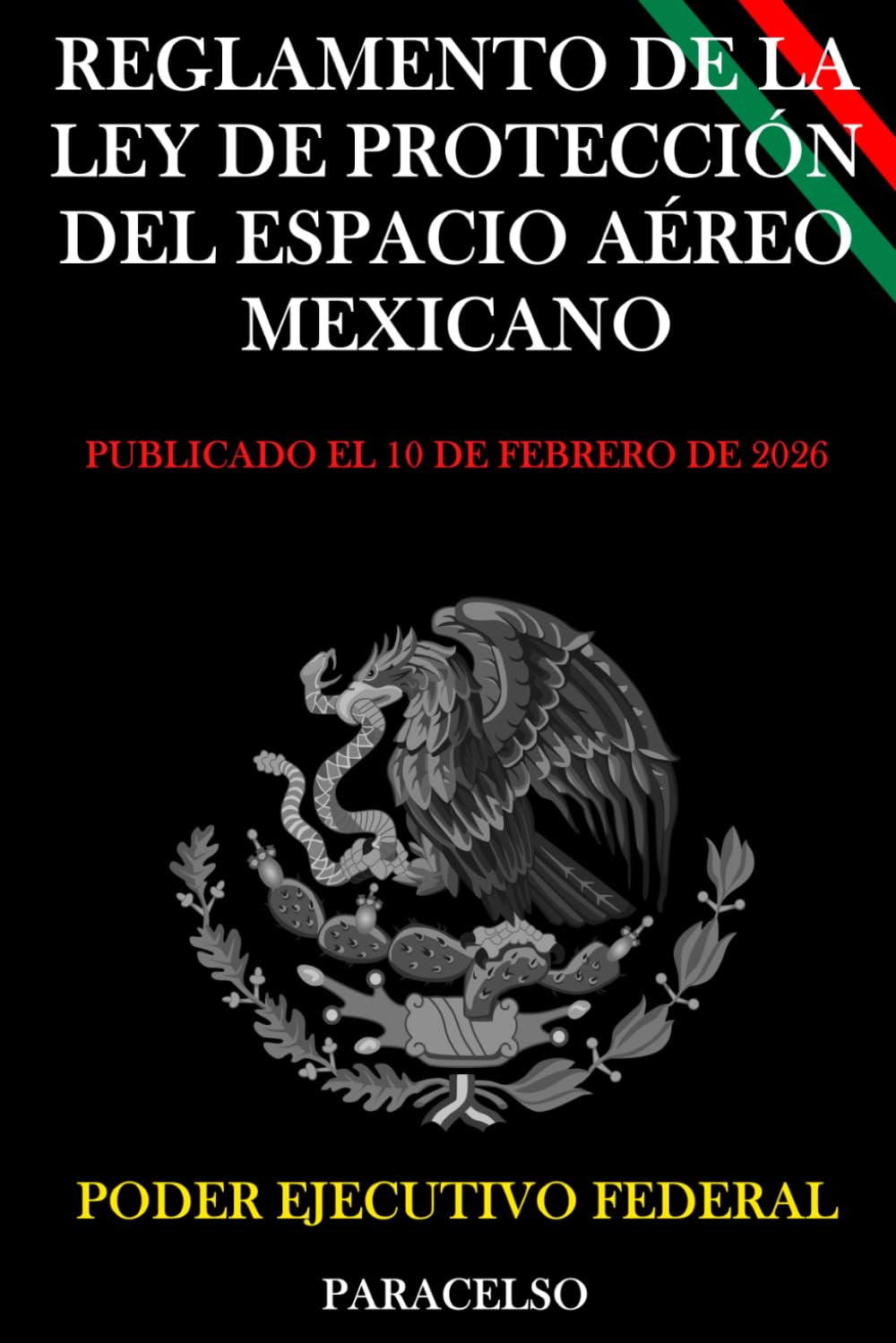 Reglamento de la Ley de Protección del Espacio Aéreo Mexicano