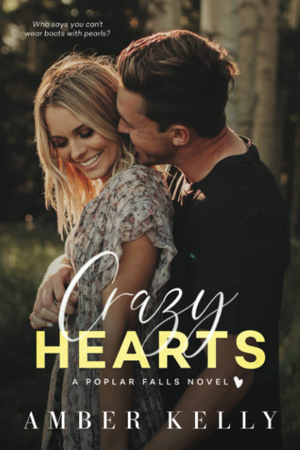 Crazy Hearts: A Small Town Romance: 5 (Poplar Falls)