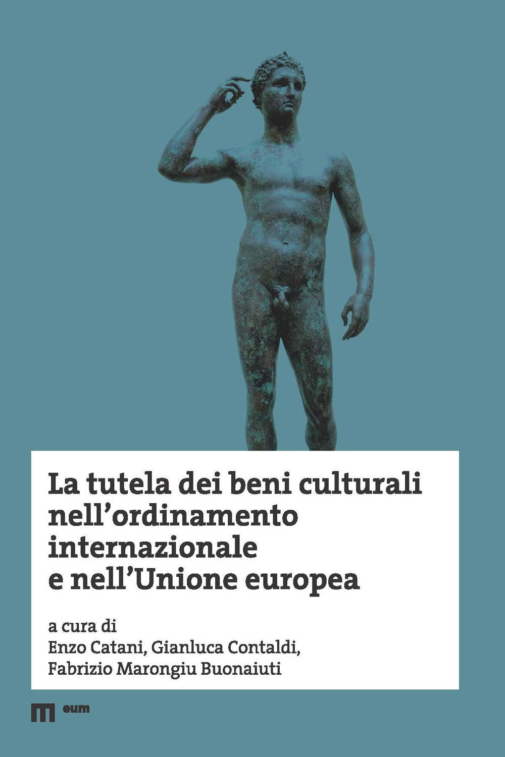 La Tutela Dei Beni Culturali Nell'ordinamento Internazionale E Nell'unione Europea - 4
