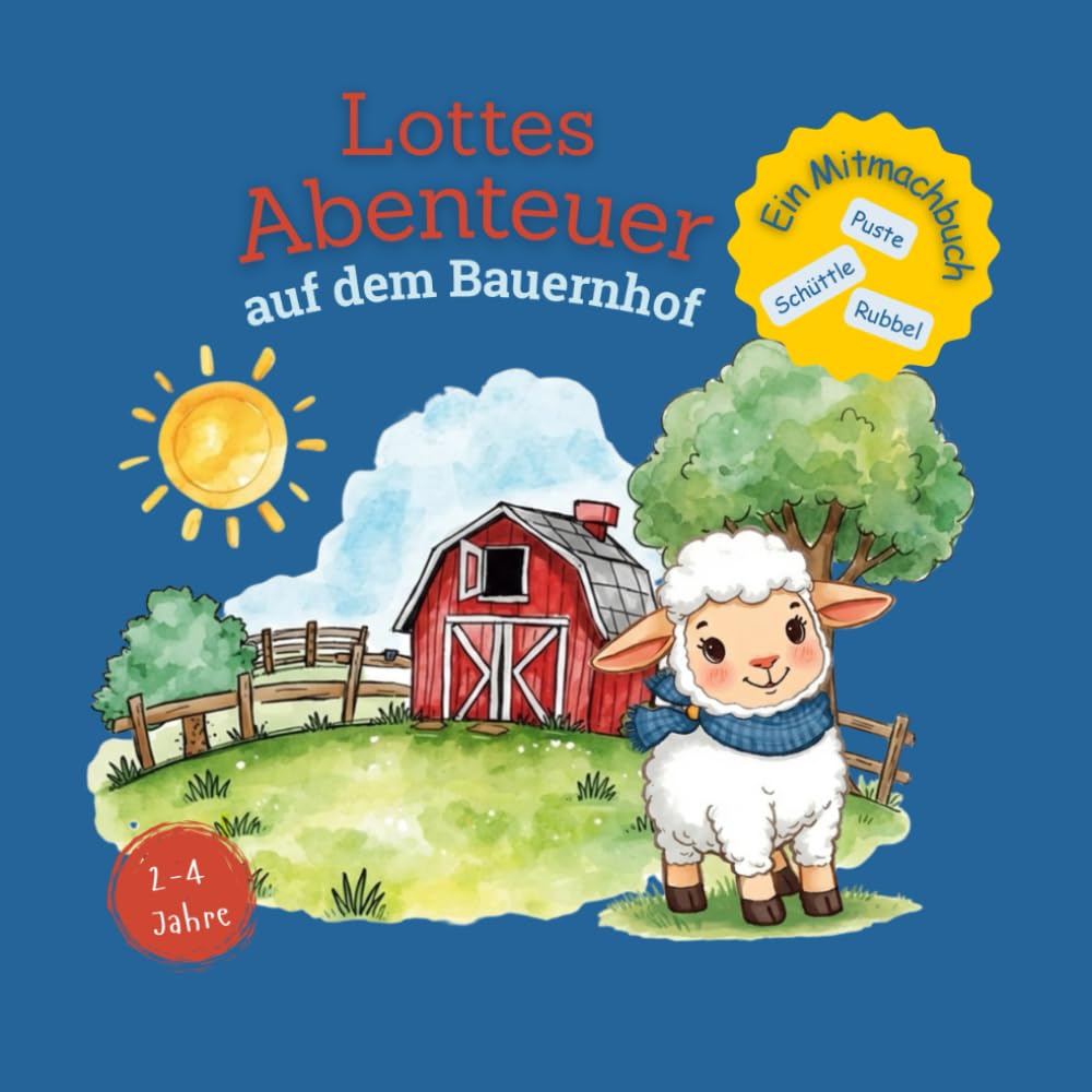 Lottes Abenteuer auf dem Bauernhof: Mitmachbuch