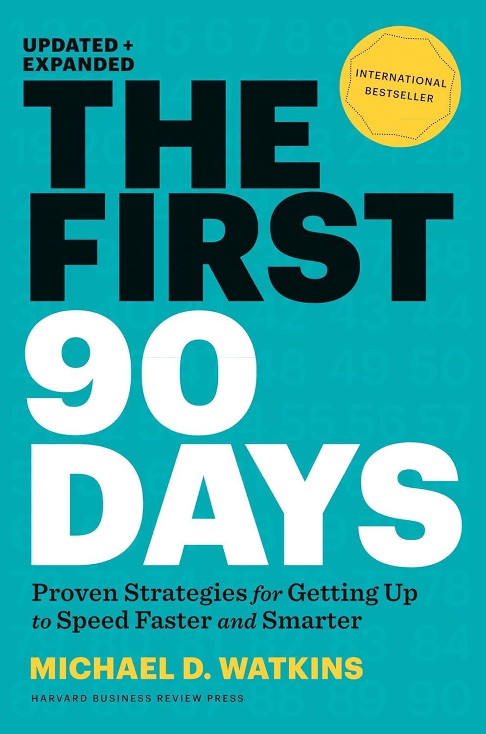 The First 90 Days, Michel D. Watkins
