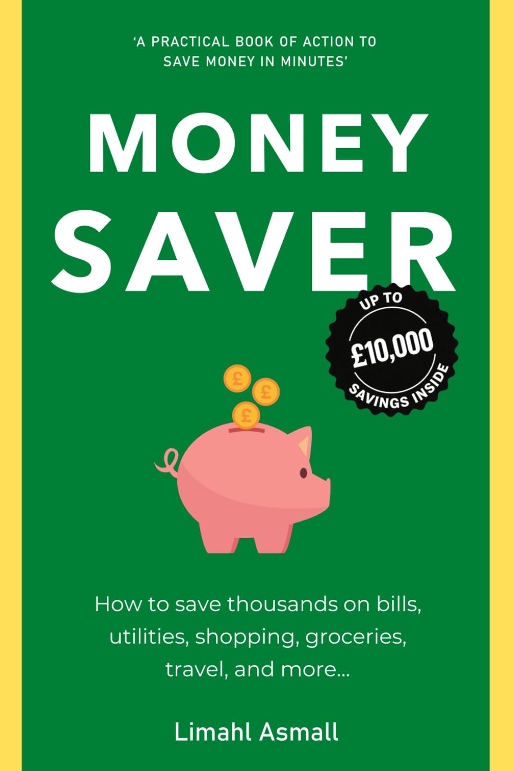 Money Saver: The Ultimate UK Savings Challenge Book: The Practical Money Saving Book to Cut Bills, Master Your Budget & Live Debt Free