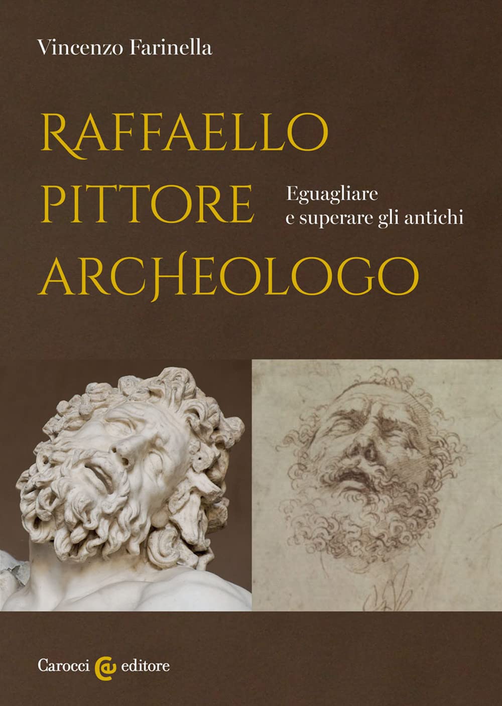 Raffaello Pittore Archeologo. Eguagliare E Superare Gli Antichi - 4