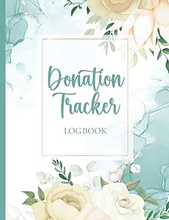 Donation Tracker Log Book: Charity Record Log Book - (Sized 8.5"x11", 100 Pages) - Accounting Book Ledger For Non-profit Organizations To Record and Track Charitable Donations