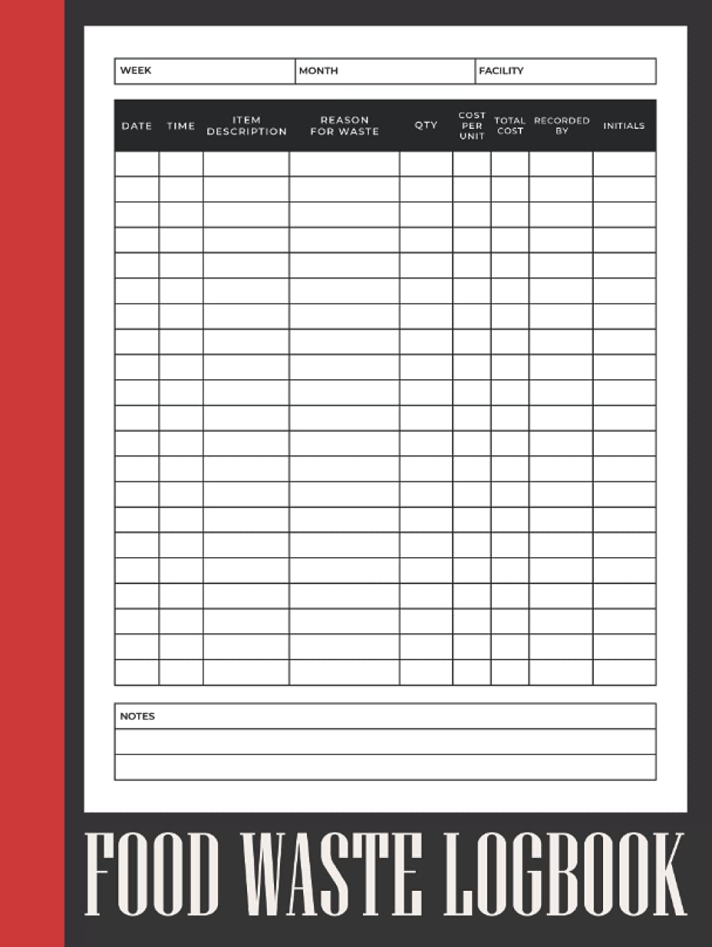 Food Waste Logbook: Large Hardback & Hardcover Food Waste Log Book & Food Waste Tracker For Restaurants, Bars, Home & Catering Business