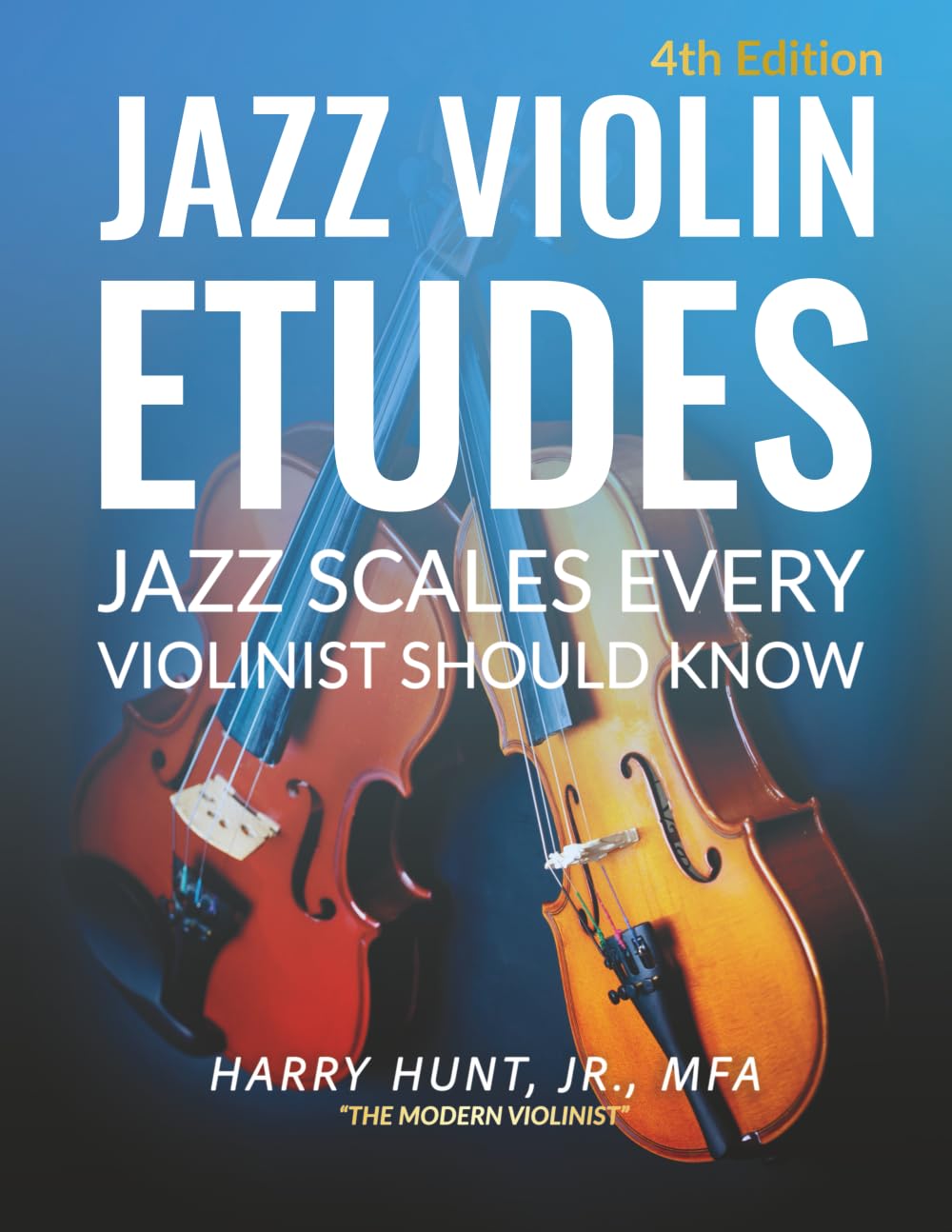 Jazz Violin Etudes: Jazz Scales Every Violinist Should Know