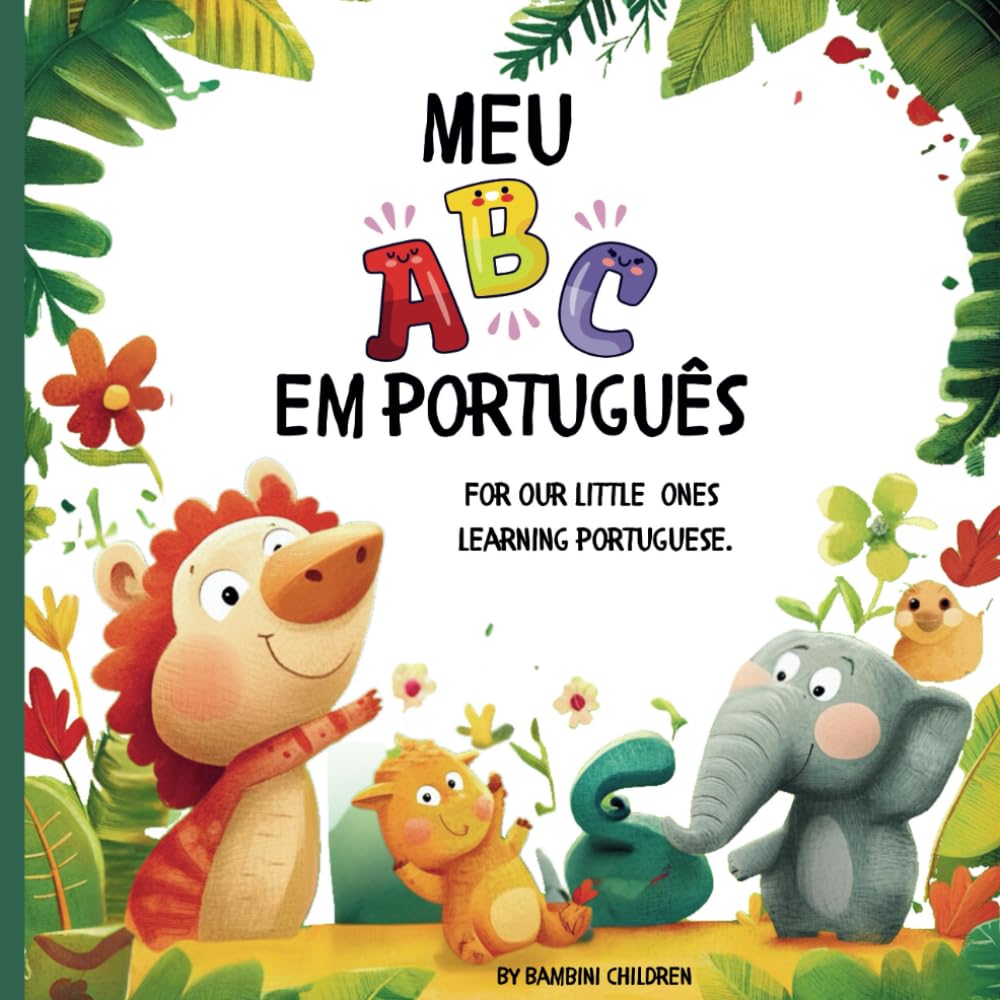 Meu ABC em Portugues: My ABC in portuguese