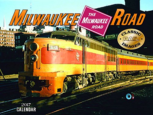 Milwaukee Road 2017 Calendar Milwaukee Road 2017 Calendar