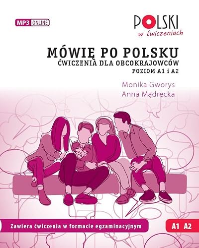 Mówię Po Polsku Ai A2 Ćwiczenia Dla Obcokrajowców Poziom A1 I A2.