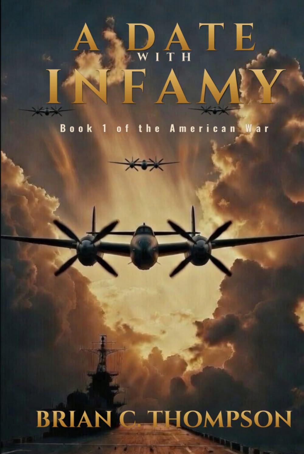 A Date with Infamy: Book 1 of The American War