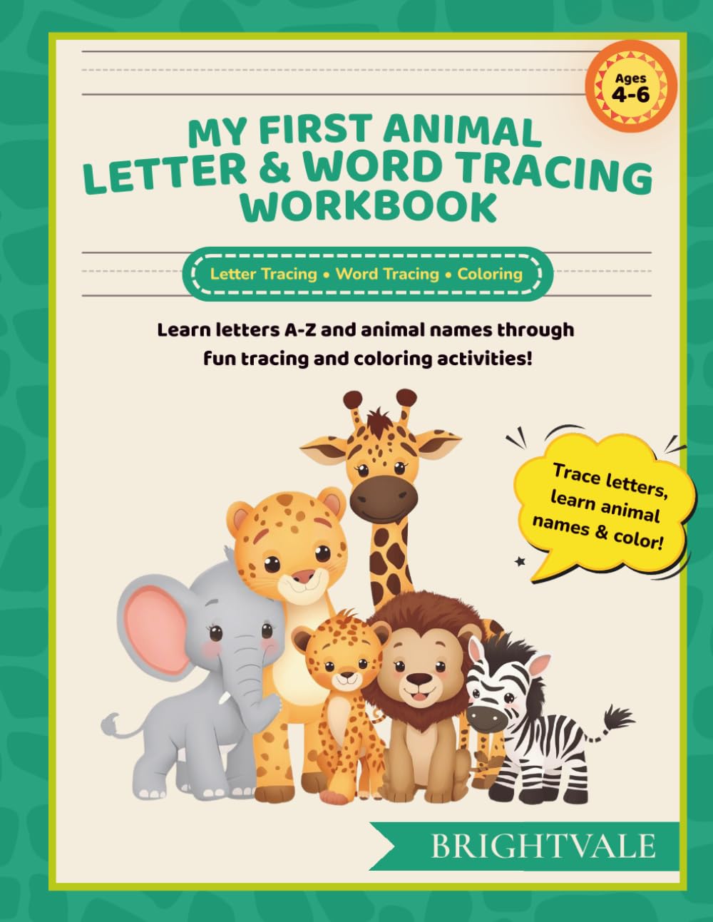 My First Animal Letter & Word Tracing Workbook: Learn letters A-Z and animal names through fun tracing and coloring activities! (My First Learning Series)