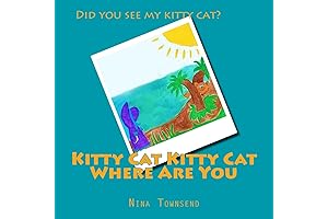Kitty Cat Kitty Cat Where Are You