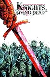 Knights of the Living Dead Volume One
