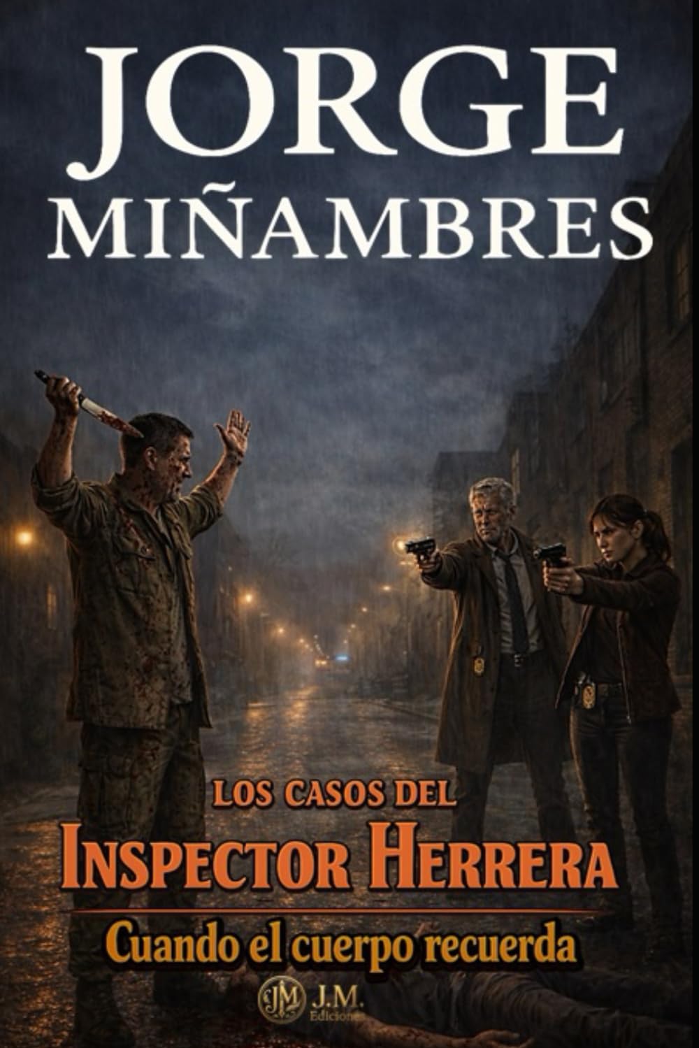 LOS CASOS DEL INSPECTOR HERRERA: Cuando el cuerpo recuerda