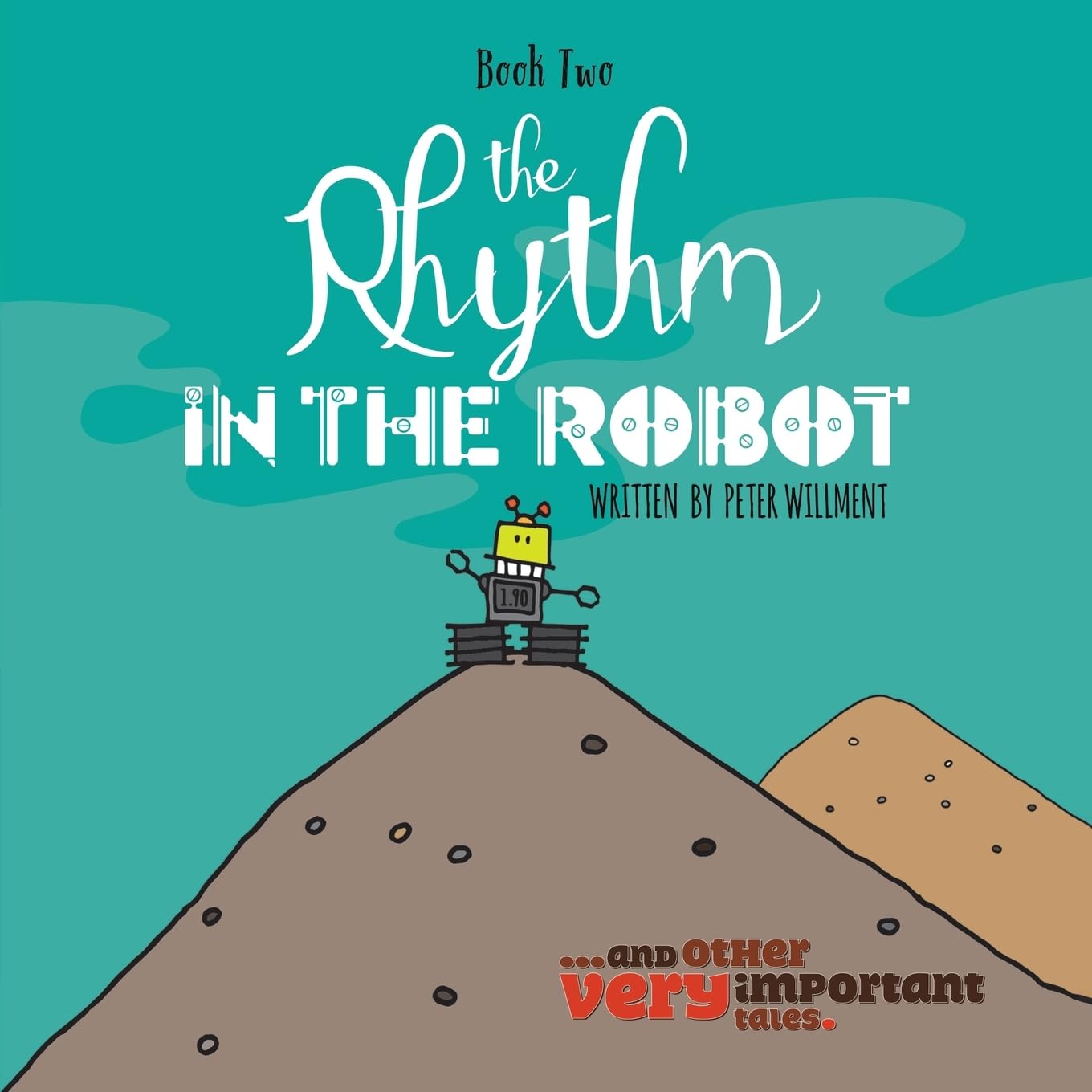 The Rhythm in the Robot by Peter Willment PAPERBACK 9781035823581