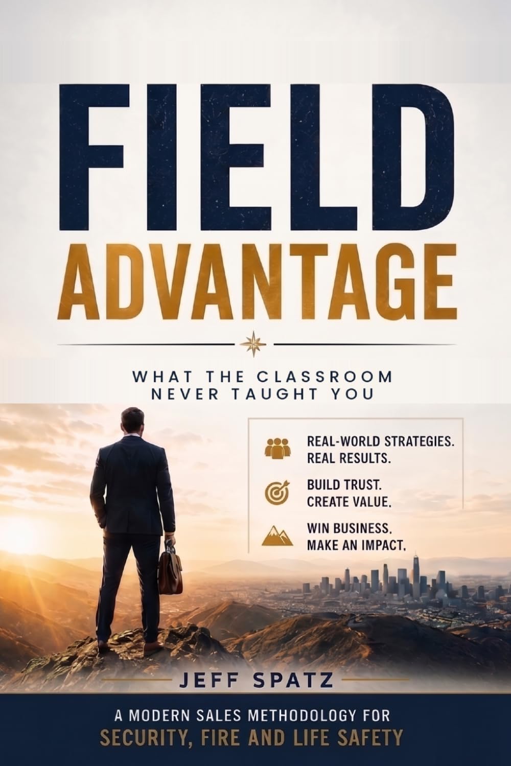Field Advantage: What The Classroom Never Taught You