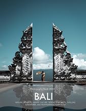 Bali: A Captivating visual Journey Through Natural Wonders, Vibrant Culture, Serene Spirituality, Thrilling Adventures, and Heartwarming Hospitality - ... & travel lovers.....Relaxing & Meditation.