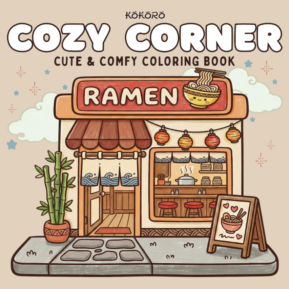 Cozy Corner: Coloring Book for Adults and Teens Super Cute Designs of Cozy, Hygge Spaces for Relaxation