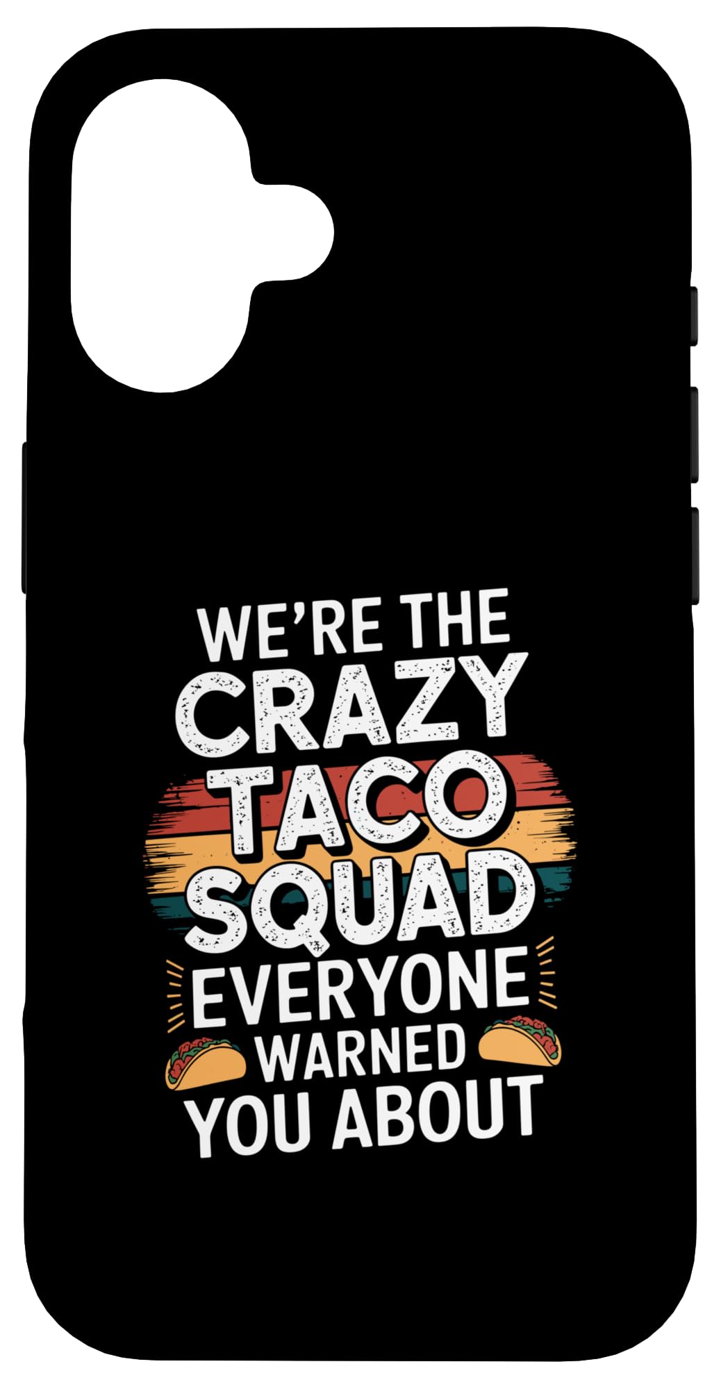 iPhone 16 Taco Squad Case