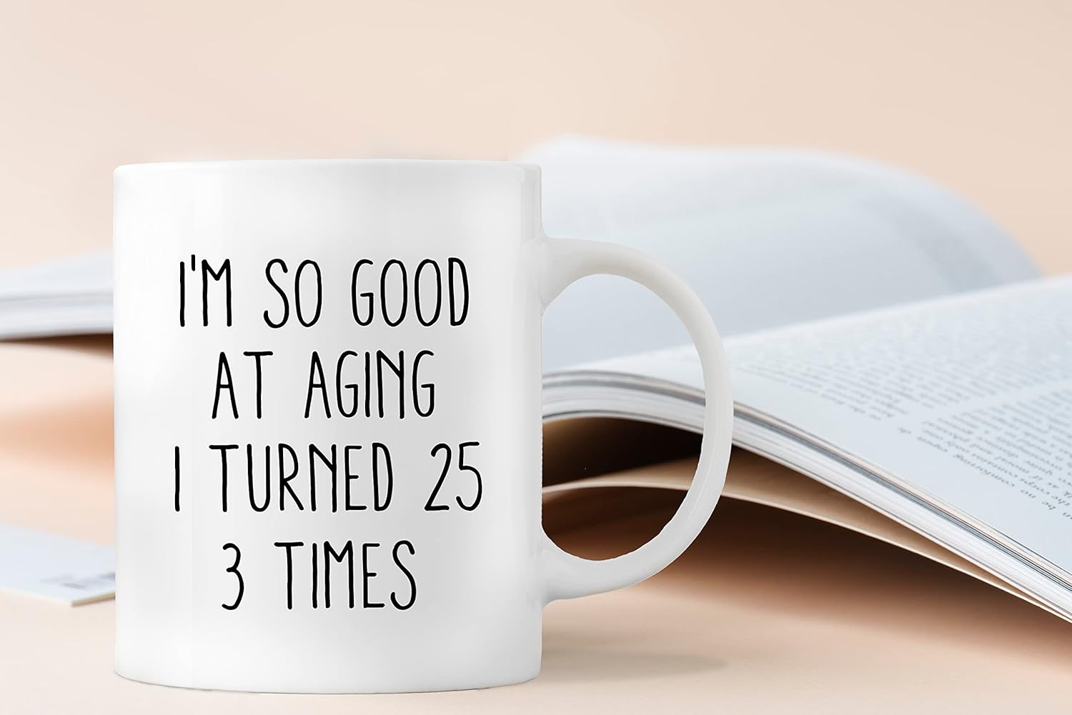 QASHWEY Birthday Gifts for Women Men Coffee Mug, Funny Coffee Mug, I'm So Good At Aging I Turned 25 3 Times Coffee Cups, 75 Birthday Gifts for Women Tea Cup Mug Cup - Image 2