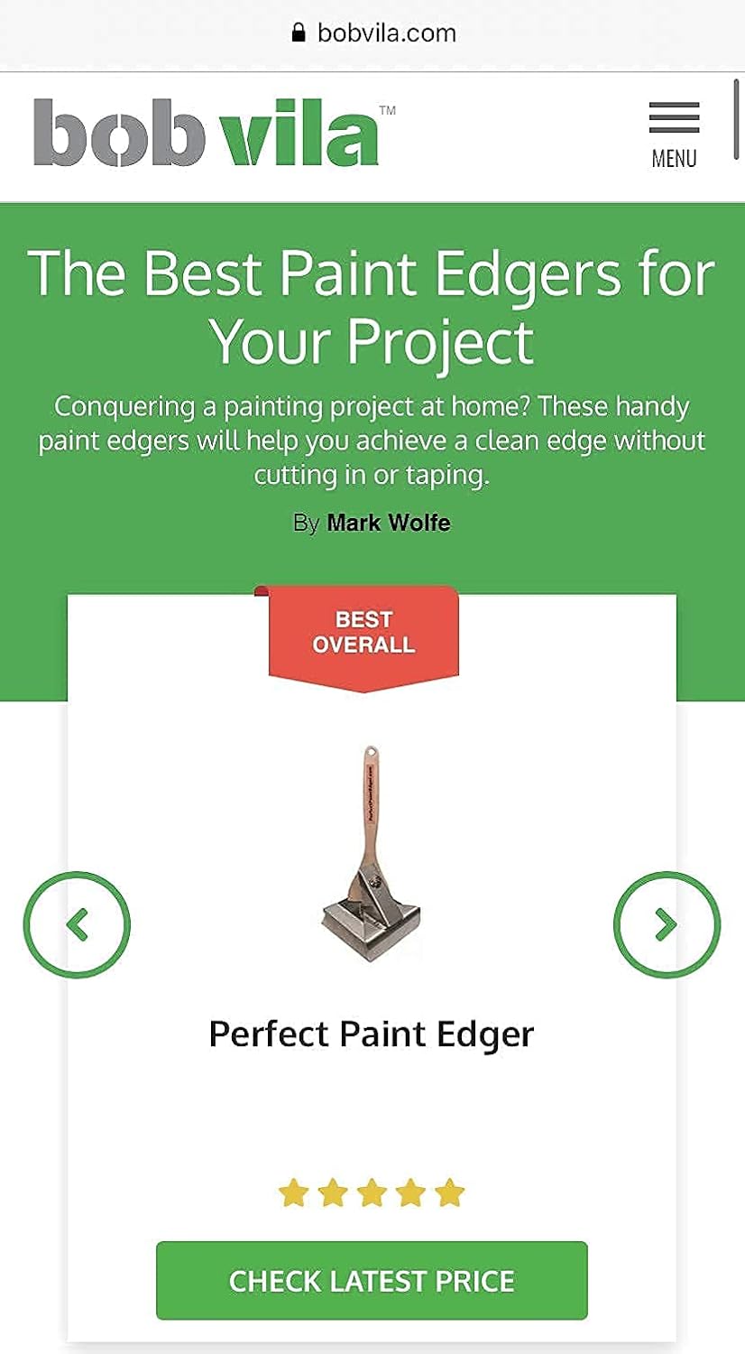 Perfect Paint Edger. Rated top Edger on bobvila.com (nov 20’) and Wiki.ezvid (dec 20’) Sold Out/Out of Stock Until August